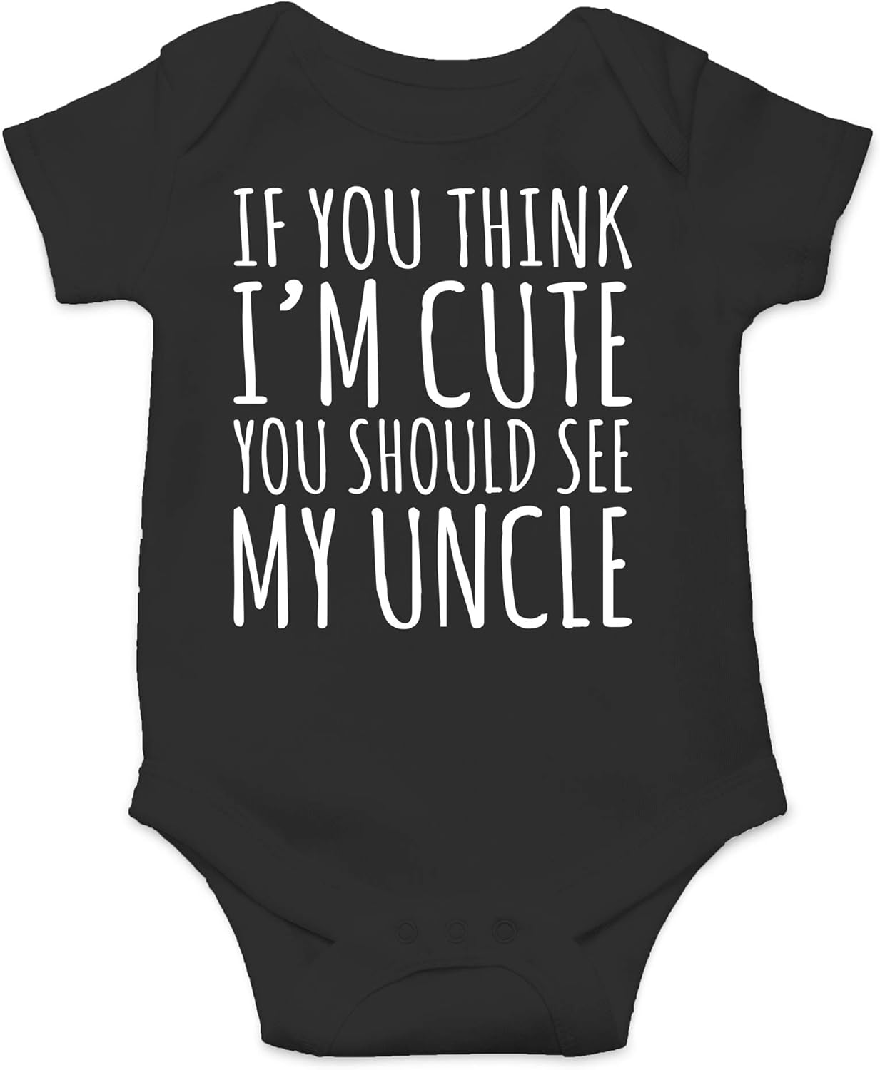 AW Fashions If You Think Im Cute You Should See My Uncle - Uncles Drinking Buddy - Cute One-Piece Infant Baby Bodysuit Xpress