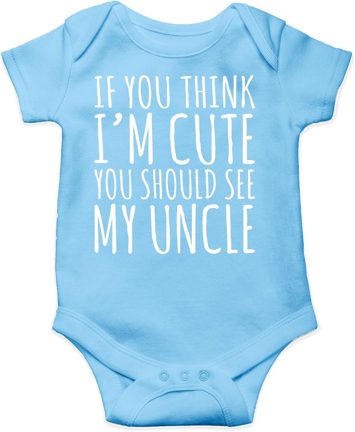 AW Fashions If You Think Im Cute You Should See My Uncle - Uncles Drinking Buddy - Cute One-Piece Infant Baby Bodysuit Xpress