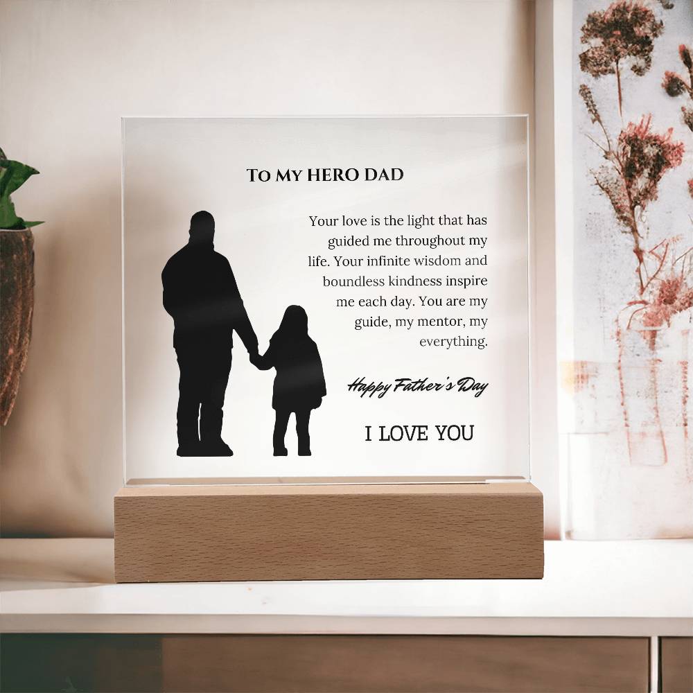 To My Hero Dad: A Father's Day Tribute of Love and Inspiration on an Acrylic Square Plaque