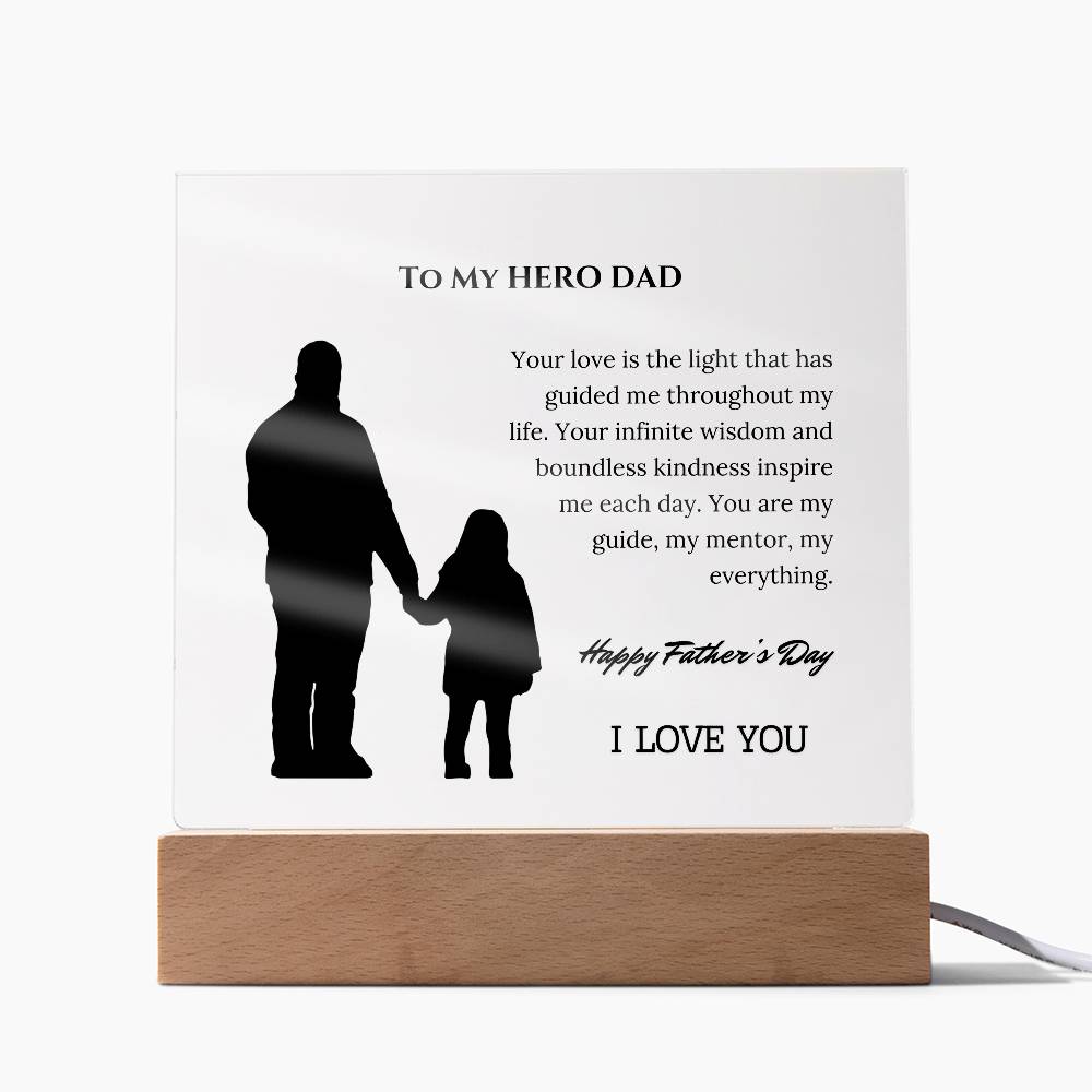 To My Hero Dad: A Father's Day Tribute of Love and Inspiration on an Acrylic Square Plaque