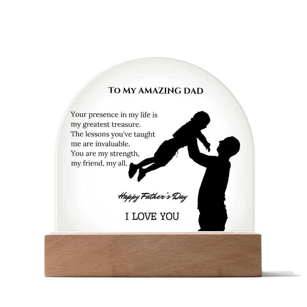 To My Amazing Dad: A Heartfelt Father's Day Message on an Elegant Acrylic Dome Plaque