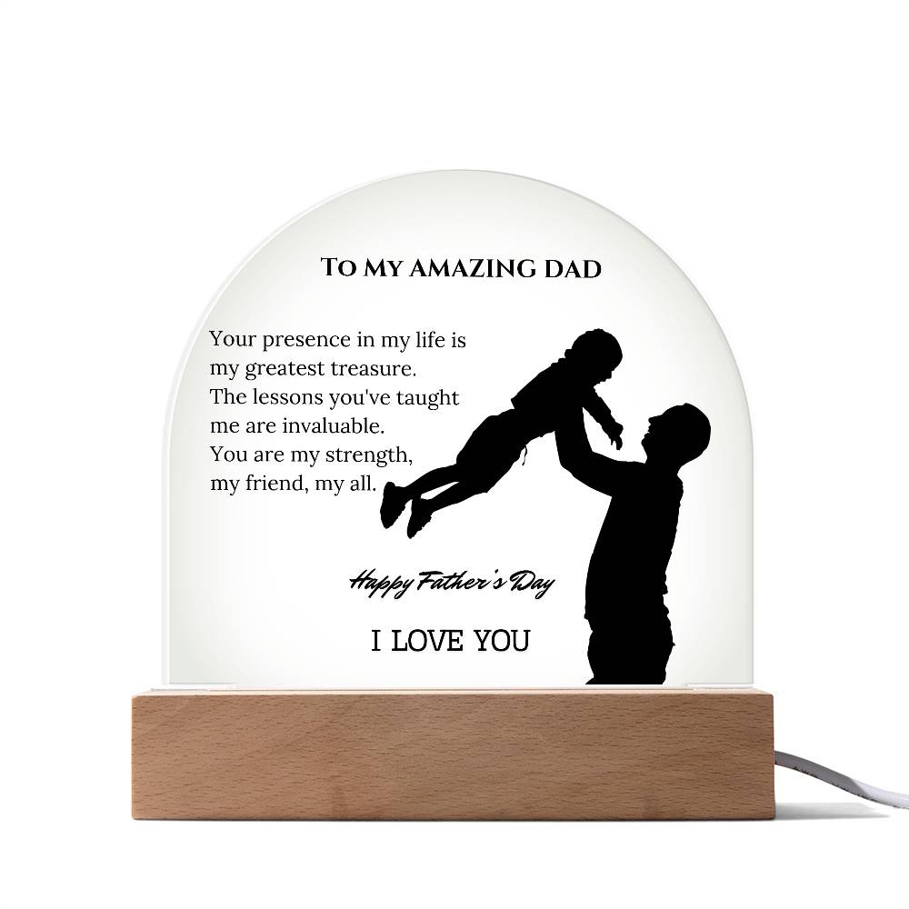 To My Amazing Dad: A Heartfelt Father's Day Message on an Elegant Acrylic Dome Plaque